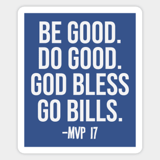 Be Good Do Good God Bless Go Bills Magnet